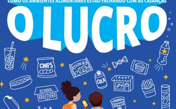 Alimentando o Lucro: Como os ambientes alimentares estão falhando com as crianças (Unicef, 2025)