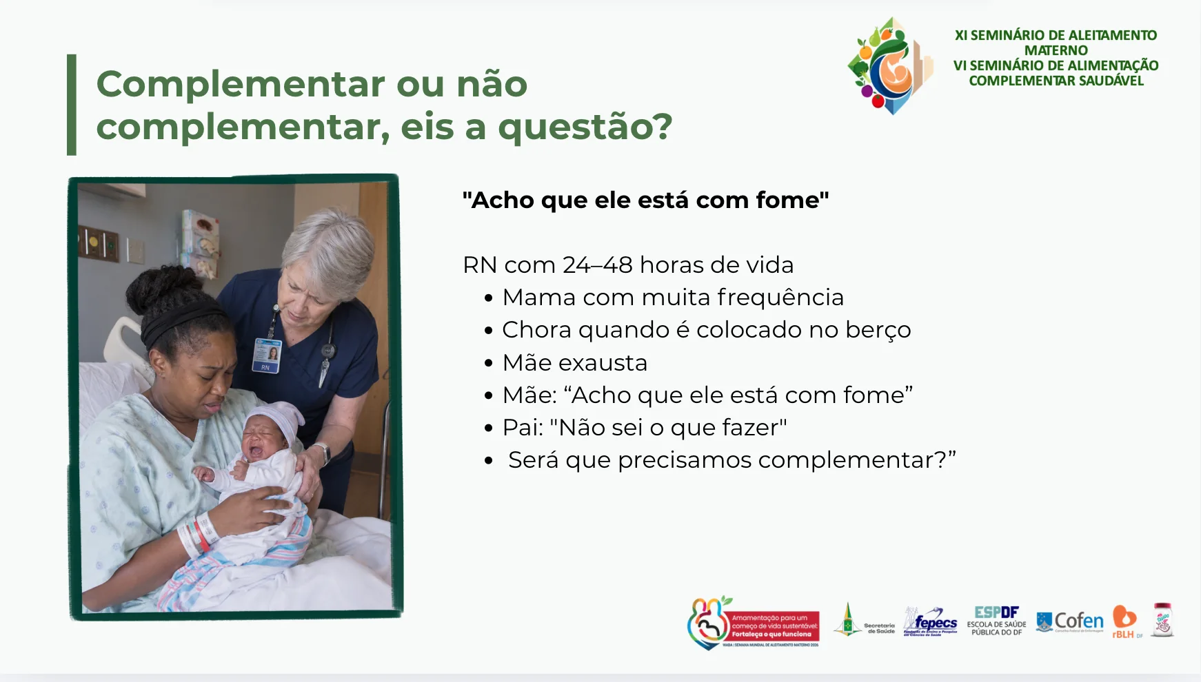 Registro da atividade Uso de complemento: quando indicar e como proteger a amamentação, enviado por Katia Galeão Brandt
